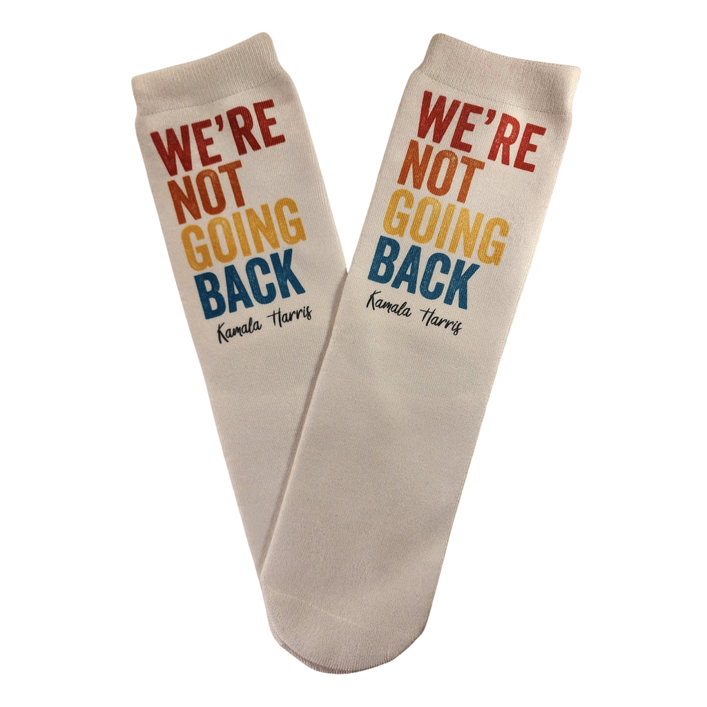 VP Kamala Harris Socks - We're Not Going Back - Dapper Xpressions